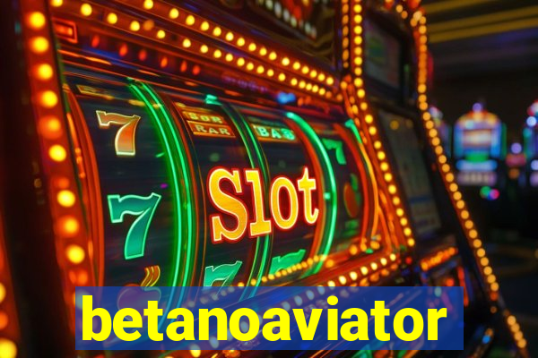 betanoaviator