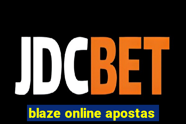 blaze online apostas