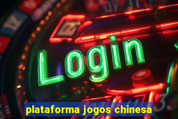 plataforma jogos chinesa