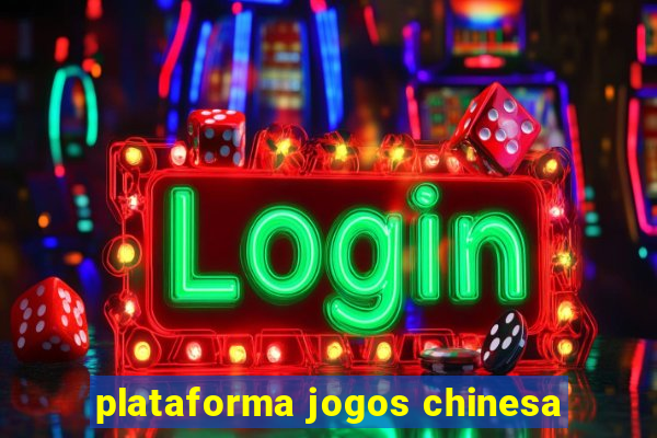 plataforma jogos chinesa