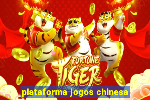 plataforma jogos chinesa