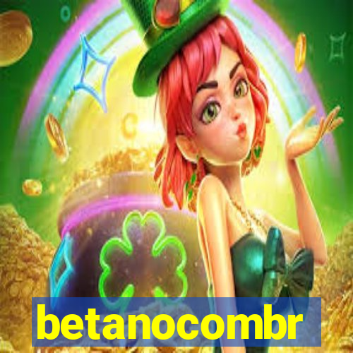 betanocombr