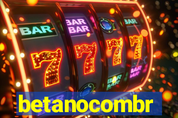 betanocombr