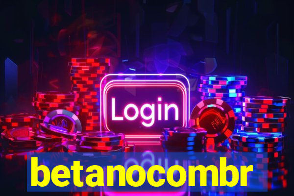 betanocombr