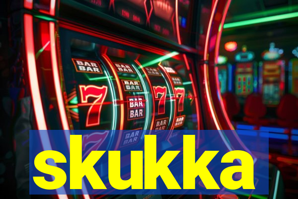 skukka