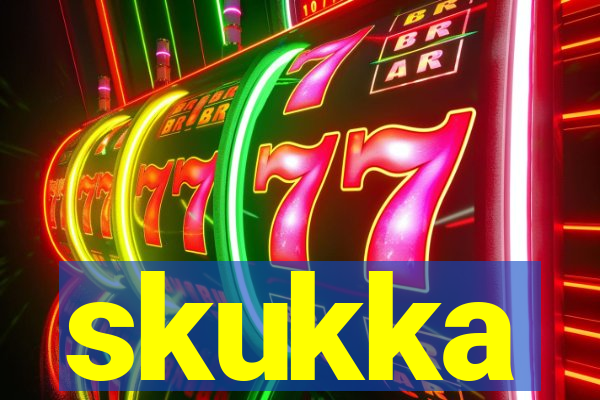 skukka