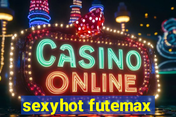 sexyhot futemax