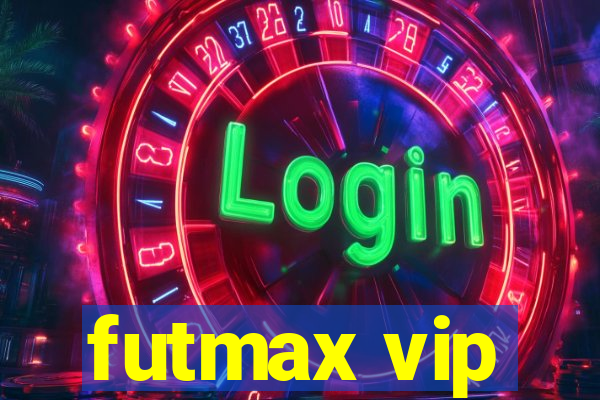 futmax vip