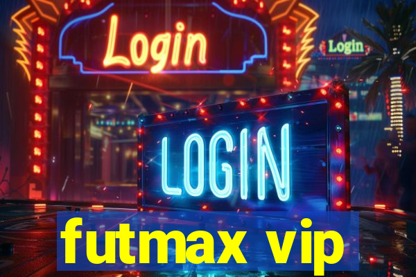 futmax vip