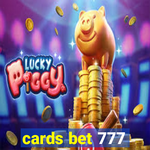 cards bet 777