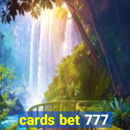 cards bet 777