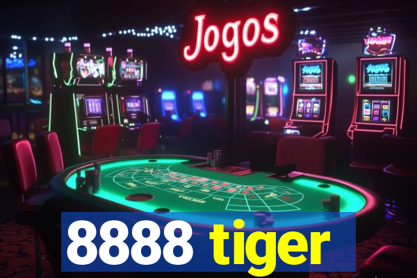 8888 tiger