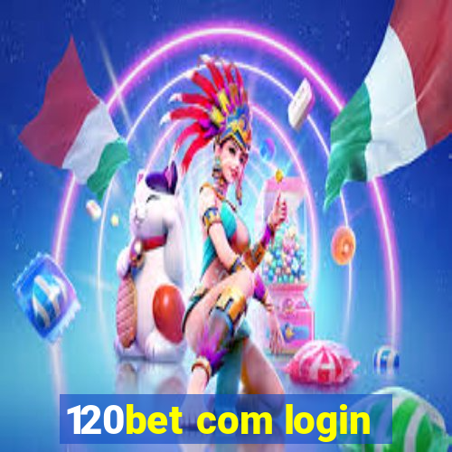 120bet com login