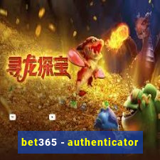 bet365 - authenticator