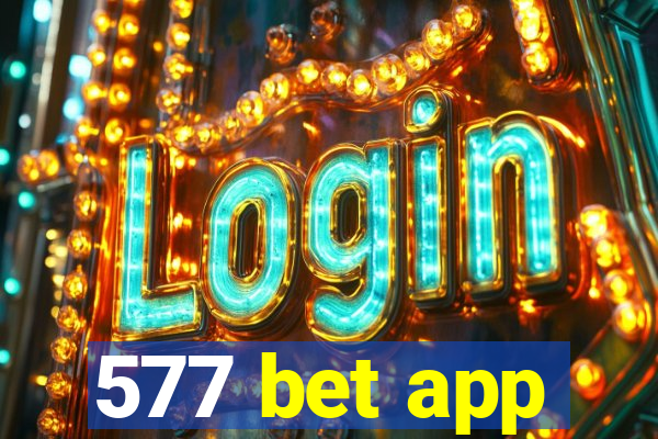 577 bet app