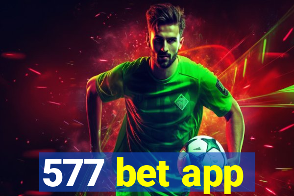 577 bet app