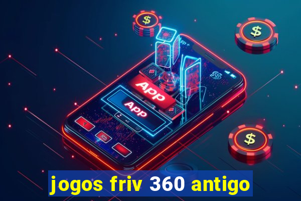 jogos friv 360 antigo