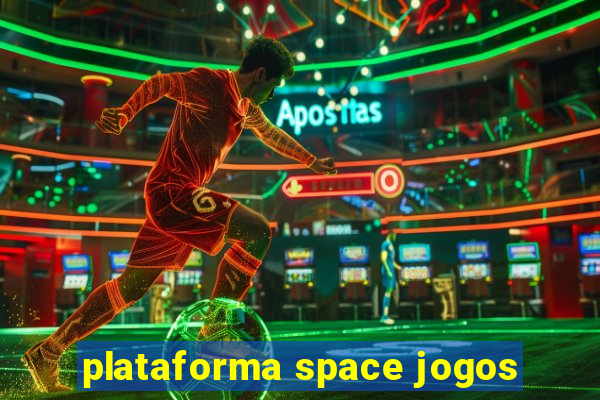 plataforma space jogos