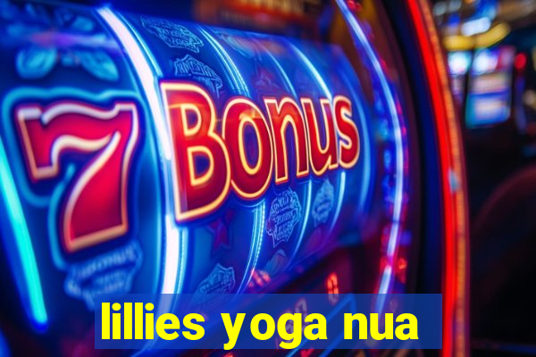 lillies yoga nua