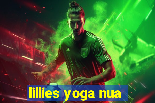 lillies yoga nua