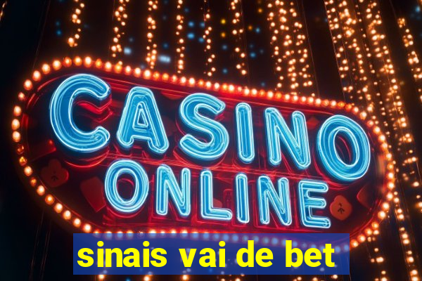 sinais vai de bet