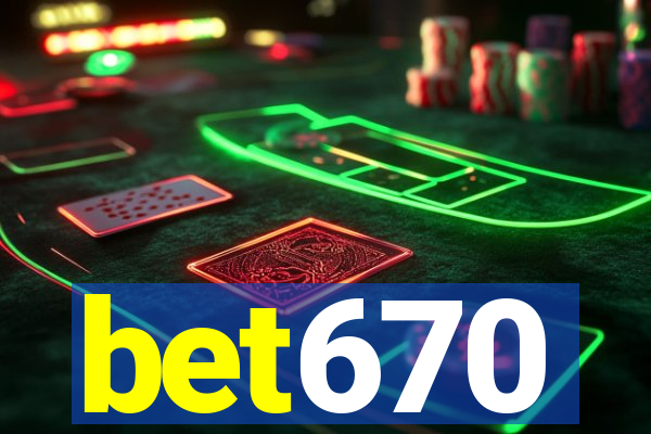 bet670