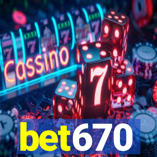 bet670