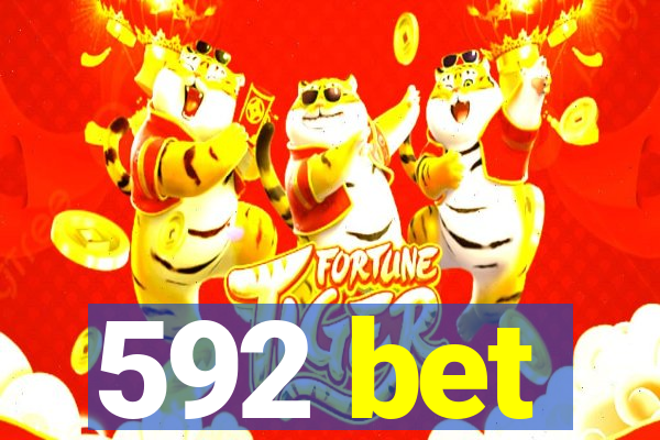 592 bet