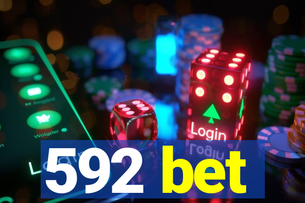 592 bet