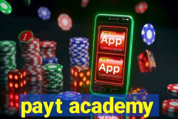 payt academy