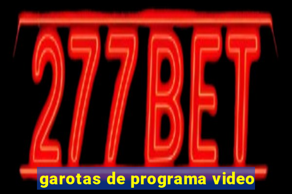 garotas de programa video