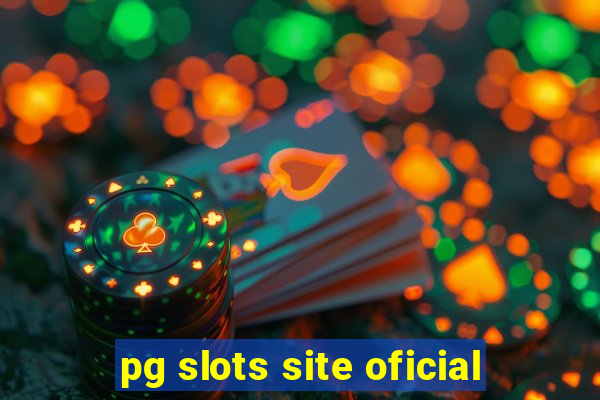 pg slots site oficial