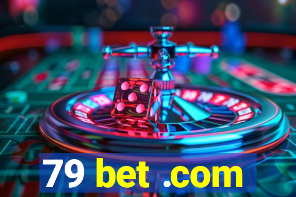 79 bet .com