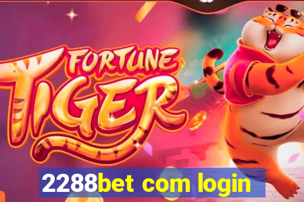 2288bet com login