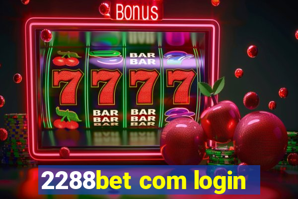 2288bet com login