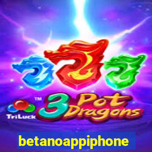 betanoappiphone