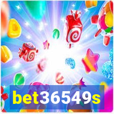 bet36549s