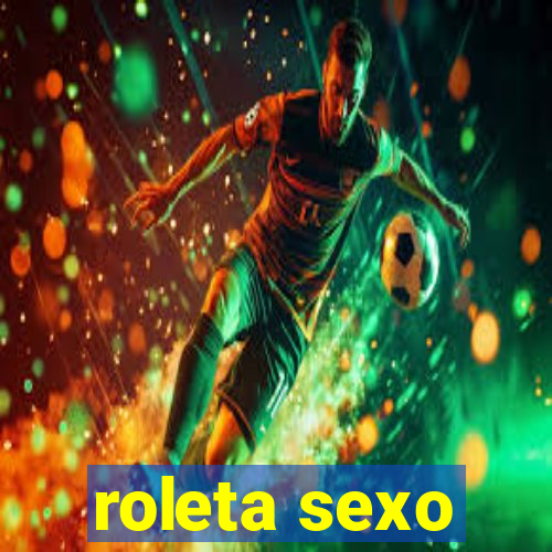 roleta sexo