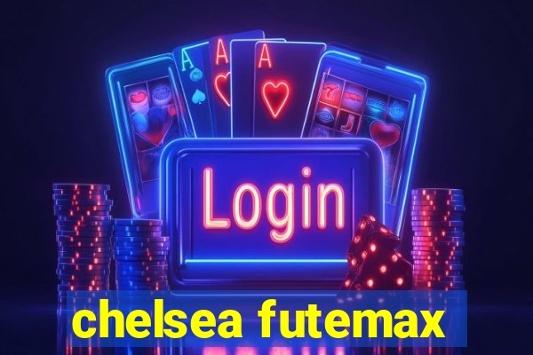 chelsea futemax