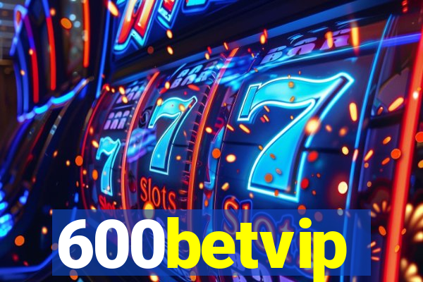 600betvip