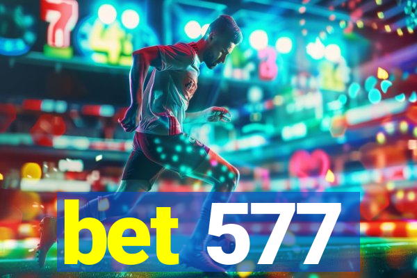 bet 577