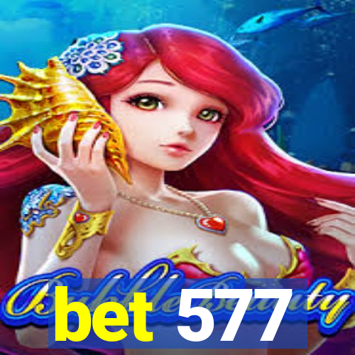 bet 577