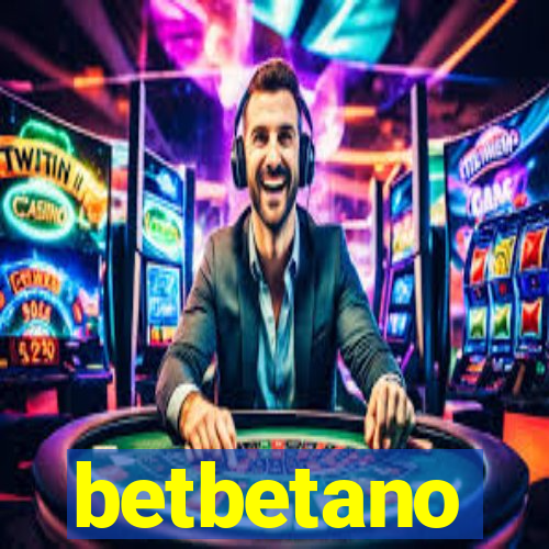 betbetano