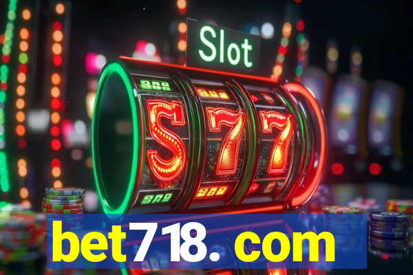 bet718. com