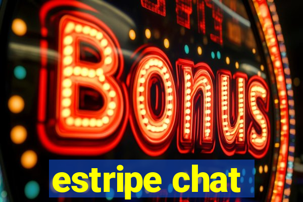 estripe chat