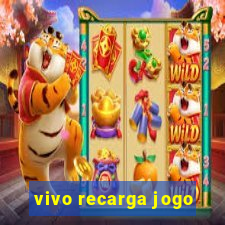 vivo recarga jogo