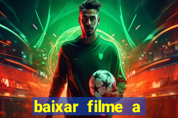 baixar filme a bela e a fera