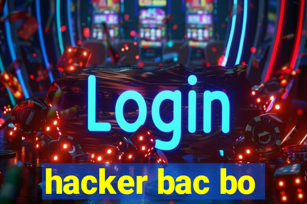 hacker bac bo