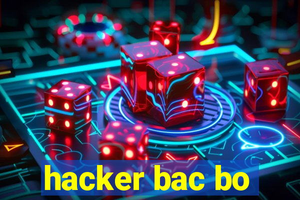 hacker bac bo