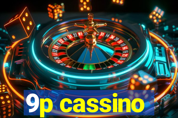 9p cassino